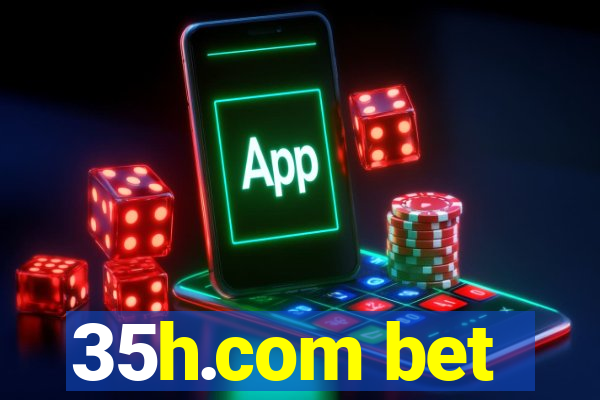 35h.com bet